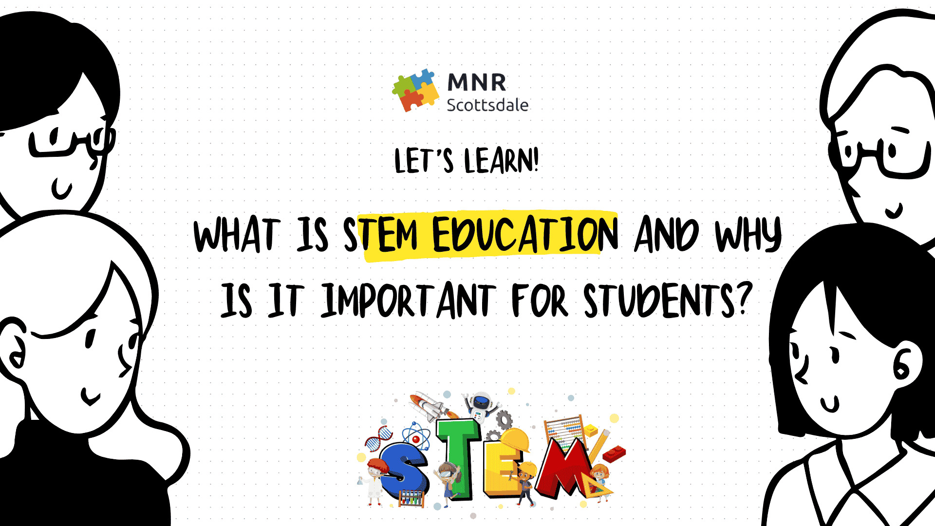 What is STEM Education and Why Is It Important for Students | What is ...