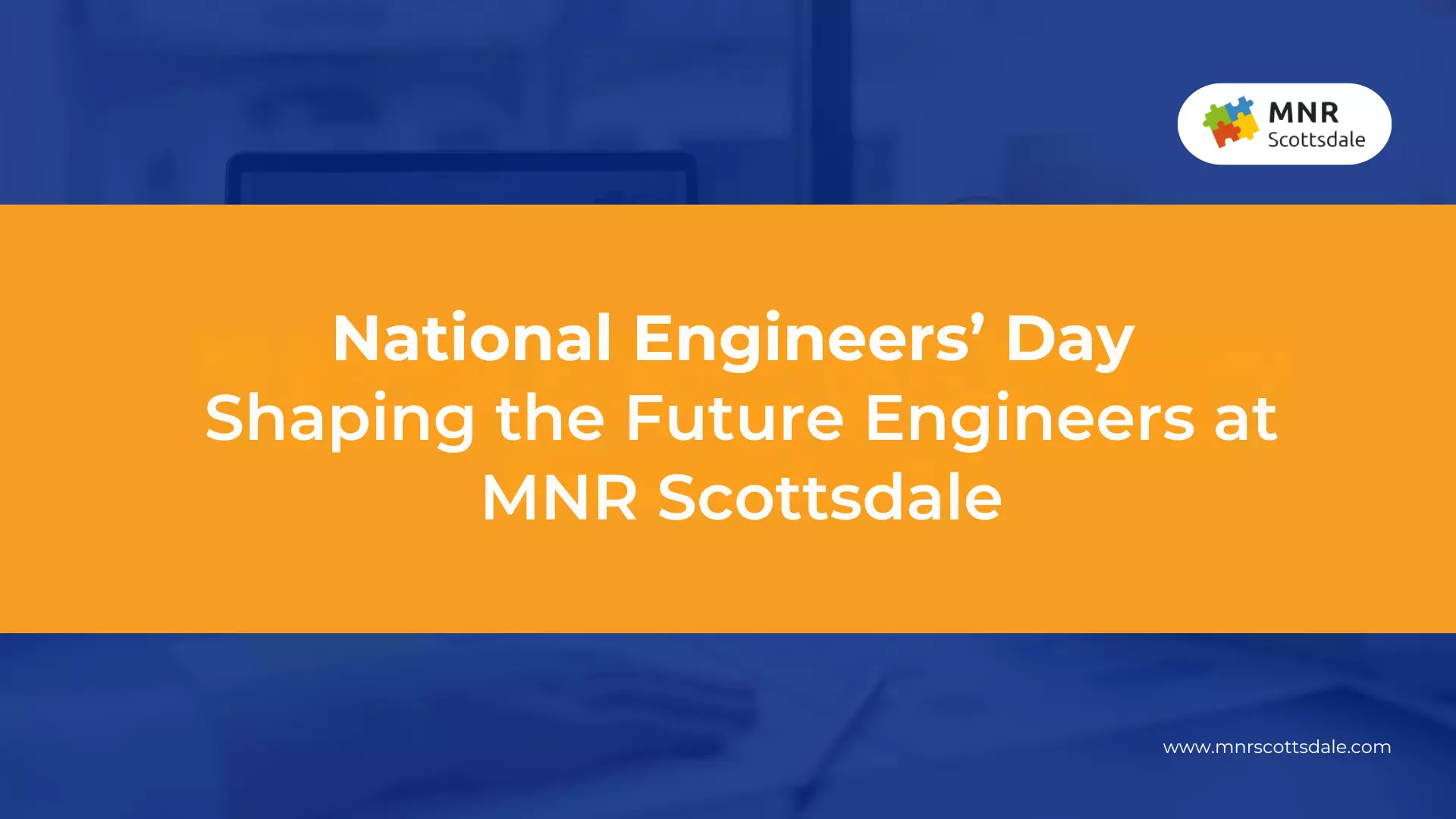 National Engineers’ Day: Shaping the Future Engineers at MNR Scottsdale