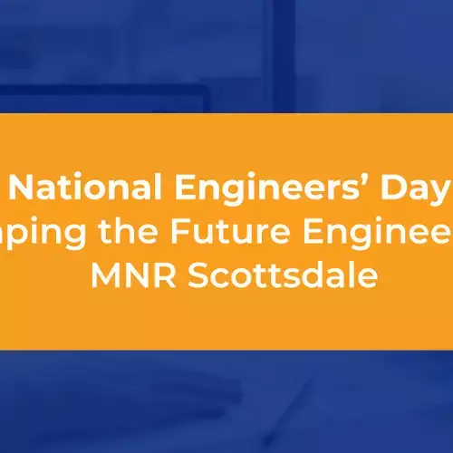 National Engineers’ Day: Shaping the Future Engineers at MNR Scottsdale