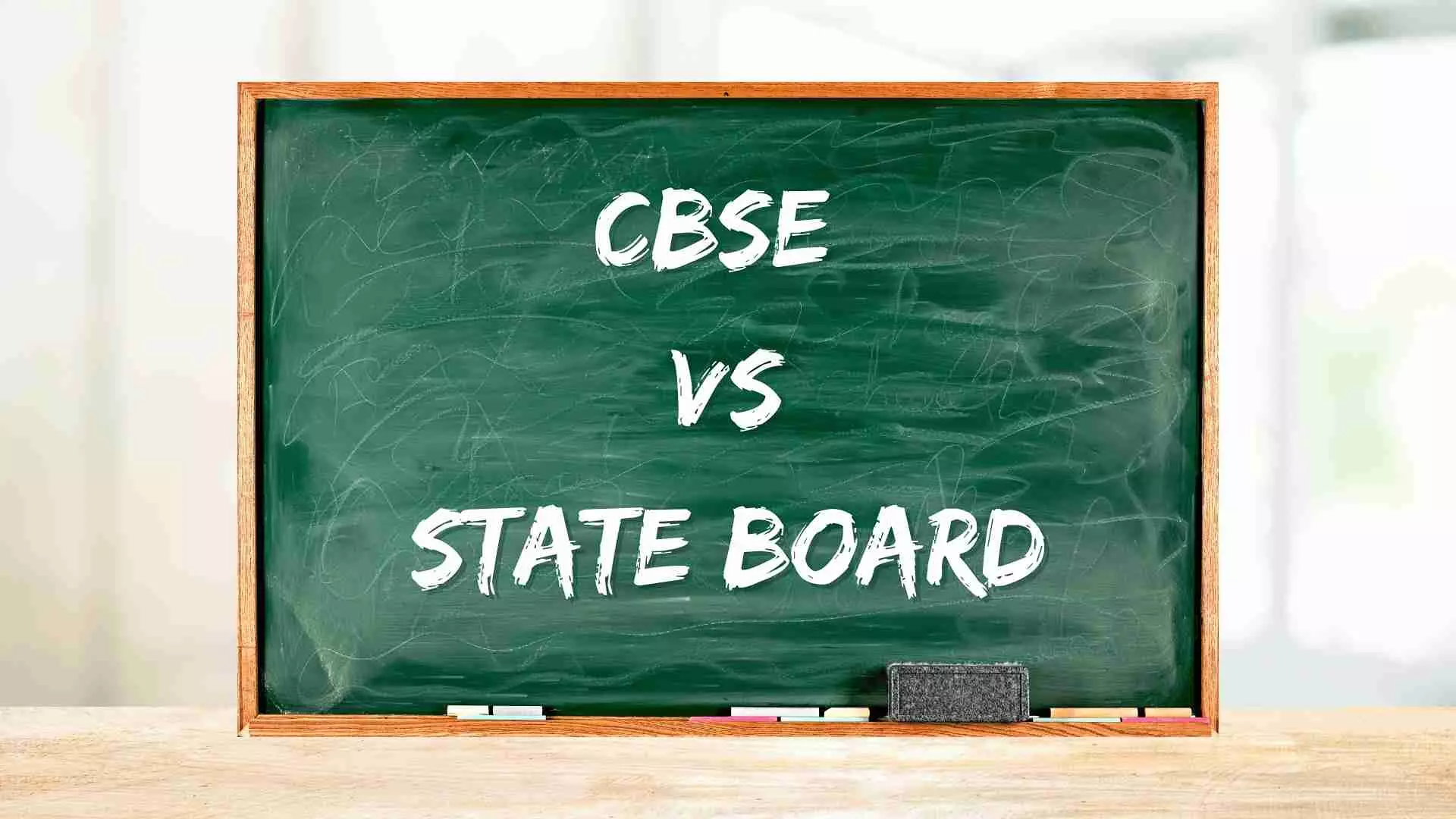 CBSE vs State Board: Which Education System is Better for Your Child?
