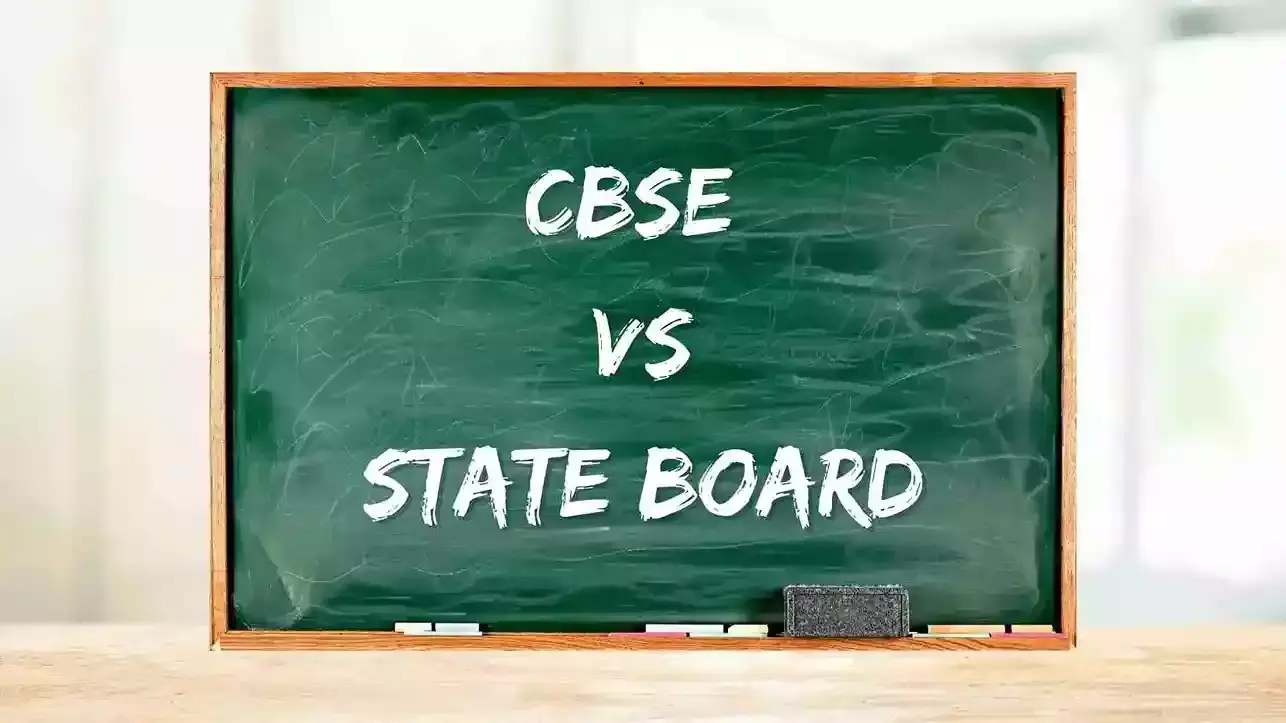 CBSE vs State Board: Which Education System is Better for Your Child?
